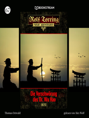 cover image of Die Verschwörung des Dr. Wu Hao--Rolf Torring--Neue Abenteuer, Folge 67